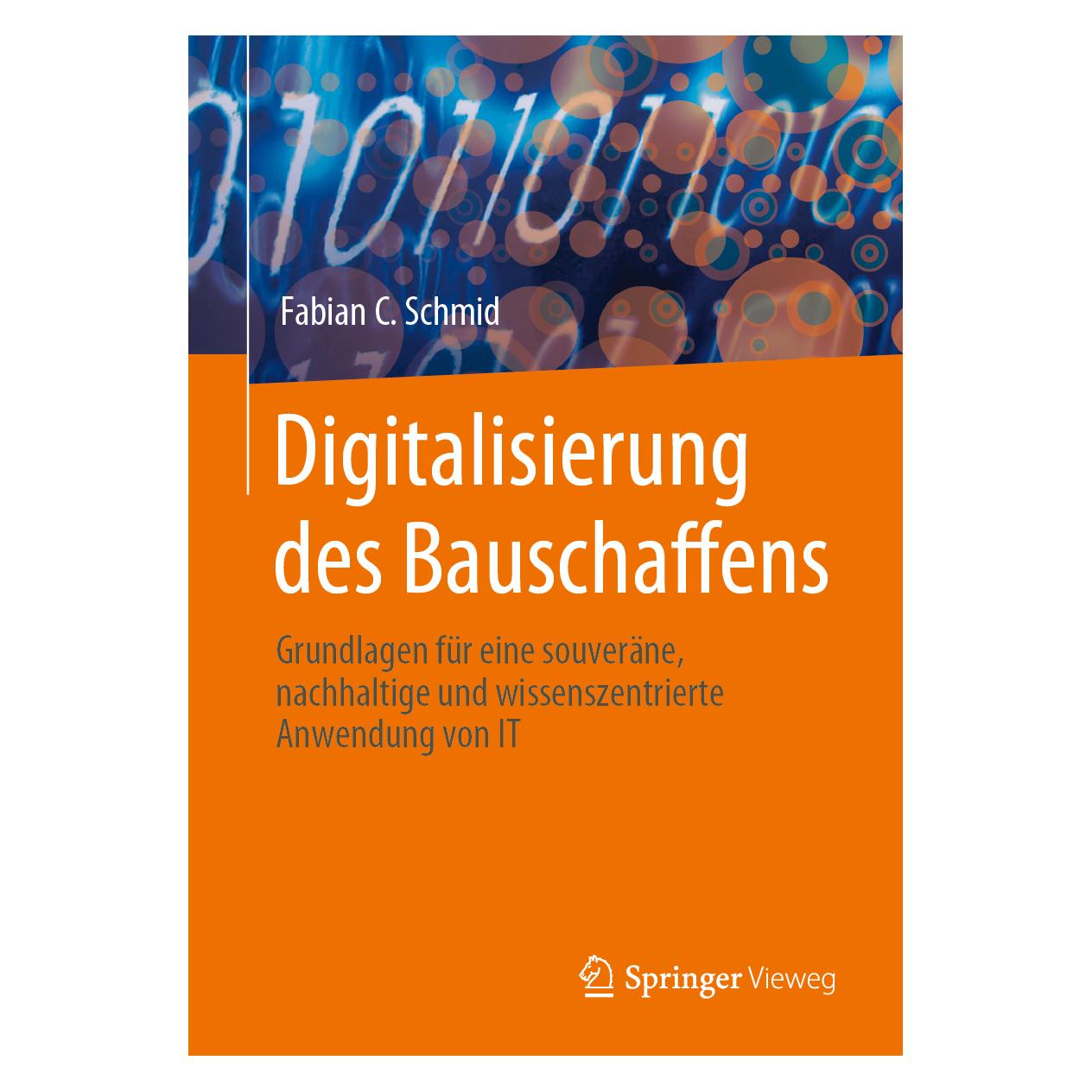 Springer Digitalisierung des Bauschaffens (Deutsch, Softcover, Fabian C Schmid) (56881791)