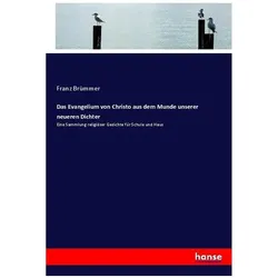 Das Evangelium von Christo aus dem Munde unserer neueren Dichter, Schulbücher von Franz Brümmer