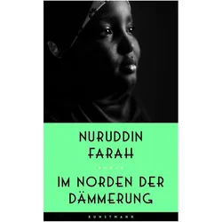 Im Norden der Dämmerung, Belletristik von Nuruddin Farah