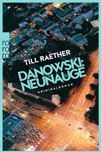 Till Raether - Danowski: Neunauge: Kriminalroman - Preis vom 09.10.2026 07:28:09 h