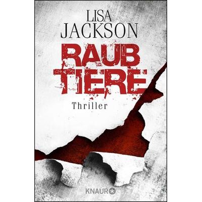 Raubtiere / Pescoli & Alvarez Band 6, Taschenbuch von Lisa Jackson, Knaur Taschenbuch