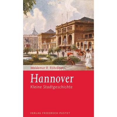 Hannover, Taschenbuch von Waldemar Röhrbein, Pustet, F, 978-3-7917-2720-2