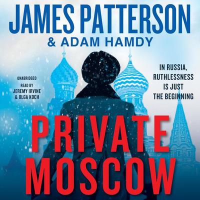 Private Moscow - James Patterson,Adam Hamdy, CD, 9781549192982