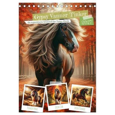 Gypsy Vanner Tinker - die majestätische Schönheit der Tinker-Pferde (Tischkalender 2027 DIN A5 hoch), CALVENDO Monatskalender