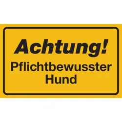 Hinweisschild, Achtung! Pflichtbewusster Hund, Aluminium, 120 x 200 mm - 200x120x0.45 mm Aluminium geprägt