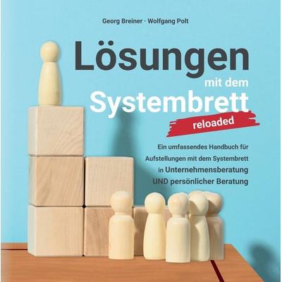 Lösungen mit dem Systembrett, Gebundene Ausgabe von Georg Breiner,Wolfgang Polt, Tredition, 978-3-384-34748-0