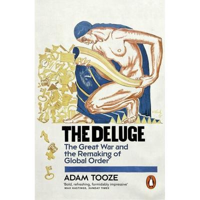 The Deluge, Taschenbuch von Adam Tooze, Penguin Books Ltd, 978-0-14-103218-4