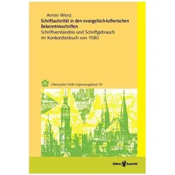 Schriftautorität in den evangelisch-lutherischen Bekenntnisschriften, Fachbücher von Armin Wenz