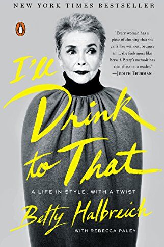 Betty Halbreich - I'll Drink to That: A Life in Style, with a Twist - Preis vom 07.10.2026 11:45:10 h