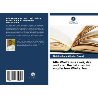 Alle Worte aus zwei, drei und vier Buchstaben im englischen Wörterbuch, Taschenbuch von Abdulmujeeb Abiodun Busari, Sciencia Scripts,