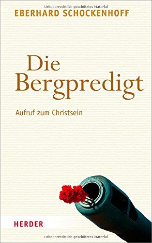Eberhard Schockenhoff - Die Bergpredigt: Aufruf zum Christsein - Preis vom 09.10.2026 07:28:09 h
