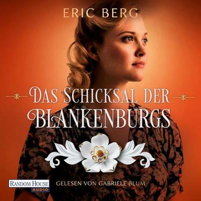 Das Schicksal der Blankenburgs - Eric Berg, Audio, 9783837160550