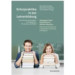 Schulpraktika in der Lehrerbildung / Pedagogical field experiences in teacher education, Schulbücher von Alexander, Tina, Arnold, Karl-Heinz, Hascher, Gröschner, Karl-Heinz Gr÷schner Arnold