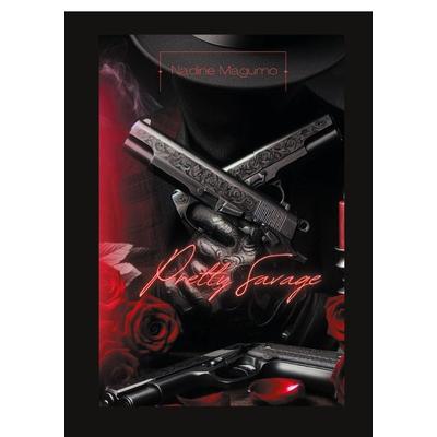 Pretty Savage, Taschenbuch von Nadine Magurno, BoD – Books on Demand, 978-3-7583-3050-6