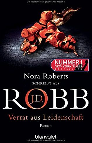 Robb, J. D. - Verrat aus Leidenschaft: Roman (Eve Dallas, Band 32) - Preis vom 09.10.2026 07:28:09 h
