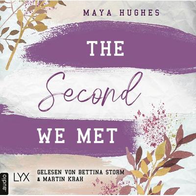 The Second We Met - Fulton University-Reihe, Teil 2 - Maya Hughes, Audio, 9783966353540