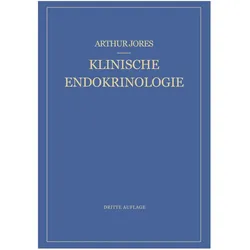 Klinische Endokrinologie, Fachbücher von Arthur Jores