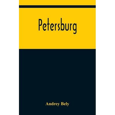 Petersburg, Taschenbuch von Andrey Bely, Alpha Editions, 978-93-5637-771-4