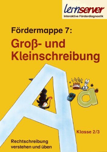 Petra Schönweiss - Lernserver-Fördermappe 7: Groß- und Kleinschreibung: Klasse 2/3 - Preis vom 12.10.2026 11:37:12 h