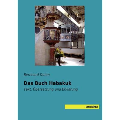 Das Buch Habakuk, Taschenbuch von Bernhard Duhm, Saxoniabuch.de, 978-3-95770-188-6