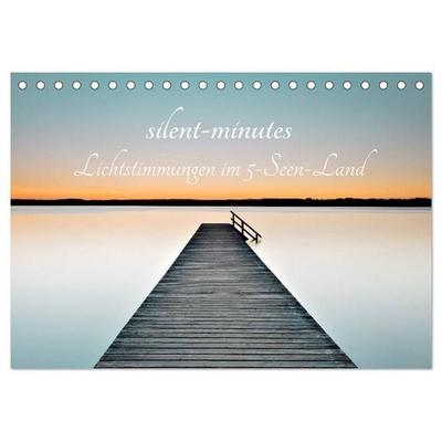 silent minutes - Lichtstimmungen im 5-Seen-Land (Tischkalender 2027 DIN A5 quer), CALVENDO Monatskalender