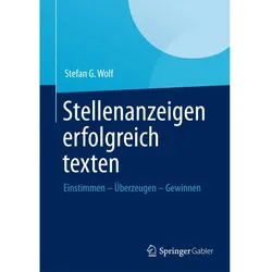 Stellenanzeigen erfolgreich texten, Fachbücher von Stefan G. Wolf