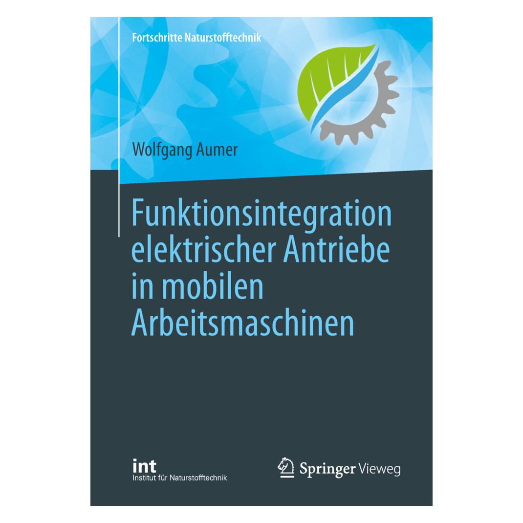 Springer Funktionsintegration elektrischer Antriebe in mobilen Arbeitsmaschinen (Deutsch, Softcover, Wolfgang Aumer) (55986757)