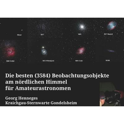 Die besten (3584) Beobachtungsobjekte für Amateurastronomen am nördlichen Himmel, Taschenbuch von Georg Henneges, BoD – Books on Demand,