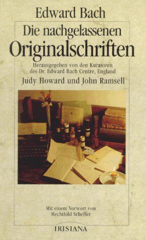 Edward Bach - Die nachgelassenen Originalschriften - Preis vom 09.10.2026 07:28:09 h