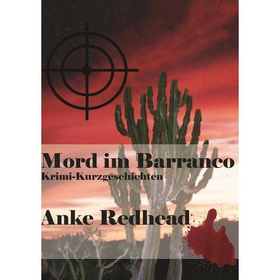 Mord im Barranco, Taschenbuch von Anke Redhead, Twentysix Crime, 978-3-7407-4685-8