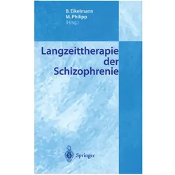 Langzeittherapie der Schizophrenie, Fachbücher von M. Philipp, B. Eikelmann