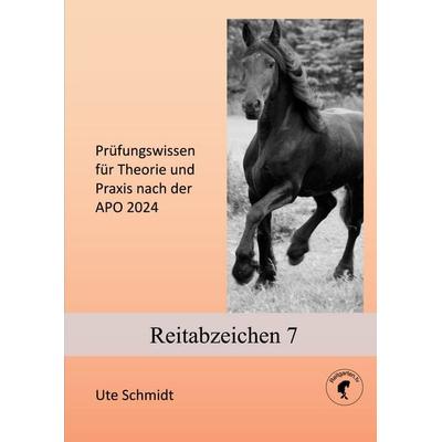 Reitabzeichen 7, Taschenbuch von Ute Schmidt, BoD – Books on Demand, 978-3-7392-0766-7