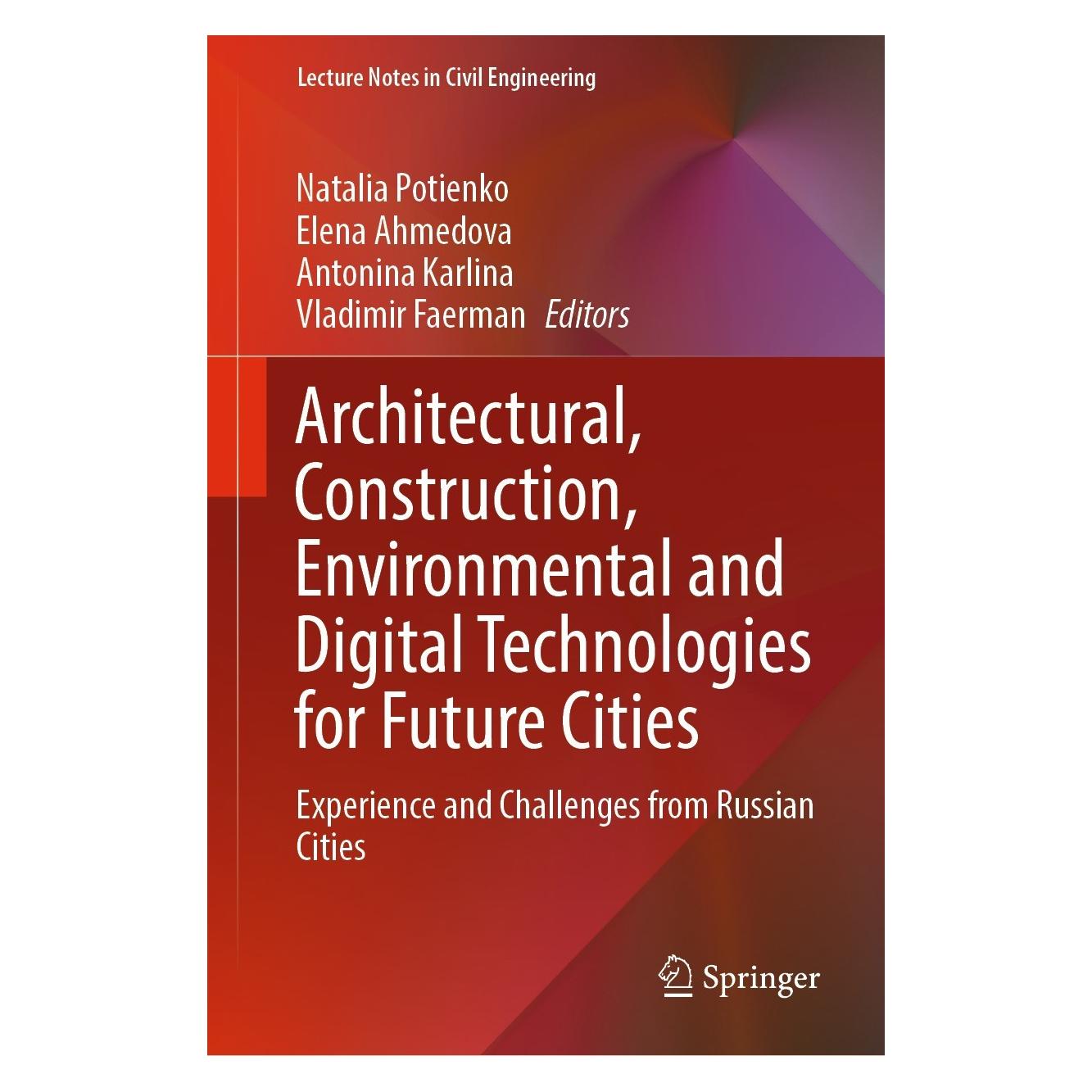 Springer Architectural, Construction, Environmental and Digital Technologies for Future Cities (Englisch, Hardcover, Antonina Karlina, Elena Ahmedova, Natalia Potienko, Vladimir Faerman) (9783030947699)