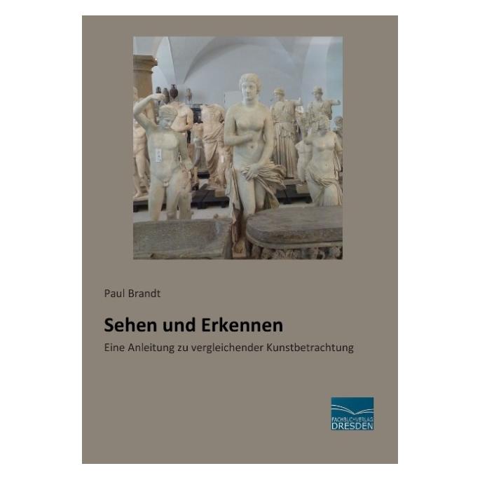 Fachbuchverlag Sehen und Erkennen (Deutsch, Softcover, Paul Eduard Karl Brandt) (9363565)