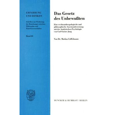 Das Gesetz des Unbewußten., Taschenbuch von Markus Löffelmann, Duncker & Humblot, 978-3-428-09740-1