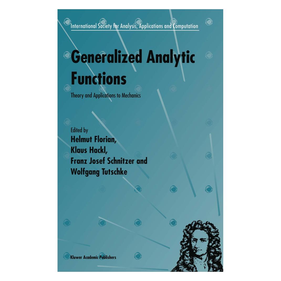 Springer Generalized Analytic Functions (Englisch, Softcover, Franz Josef Schnitzer, Helmut Florian, Josef Schnitzer, Klaus Hackl, Wolfgang Tutschke) (55492929)