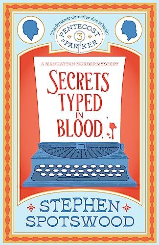 Stephen Spotswood - Secrets Typed in Blood: Pentecost and Parker 3 - Preis vom 17.10.2026 19:25:27 h