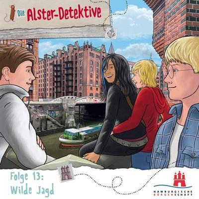Die Alster-Detektive - Folge 13 Wilde Jagd - Katrin Wiegand,Kai Schwind,Arne Gedigk, Audio, 9783947966820