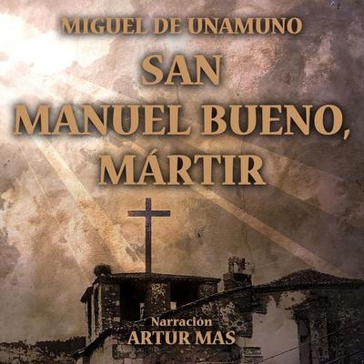 San Manuel Bueno, Mártir - Miguel de Unamuno, Audio, 4067248500880