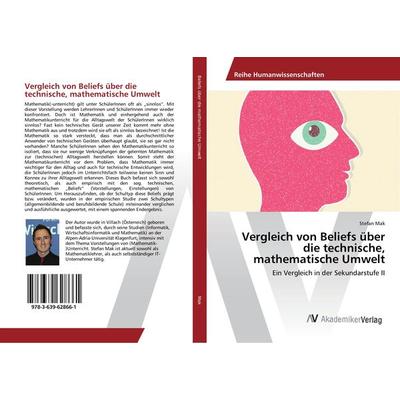 Vergleich von Beliefs über die technische, mathematische Umwelt, Taschenbuch von Stefan Mak, AV Akademikerverlag, 978-3-639-62866-1