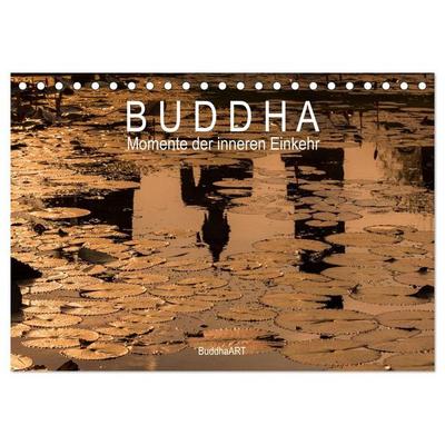 Buddha - Momente der inneren Einkehr (Tischkalender 2026 DIN A5 quer), CALVENDO Monatskalender