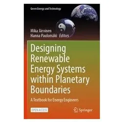 Designing Renewable Energy Systems within Planetary Boundaries, Fachbücher von Hanna Paulomäki, Mika Järvinen