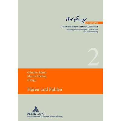 Hören und Fühlen, Gebundene Ausgabe von , Peter Lang GmbH, Internationaler Verlag der Wissenschaften, 978-3-631-63455-4