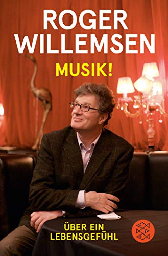 Roger Willemsen - Musik!: Über ein Lebensgefühl - Preis vom 11.10.2026 03:10:56 h