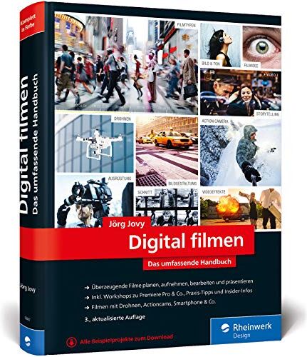 Jörg Jovy - Digital filmen: Das umfassende Handbuch: Filme planen, aufnehmen, bearbeiten und präsentieren - Preis vom 10.10.2026 11:48:34 h