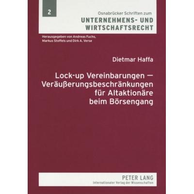 Lock-up Vereinbarungen – Veräußerungsbeschränkungen für Altaktionäre beim Börsengang, Taschenbuch von Dietmar Haffa, Peter Lang GmbH, Internationaler