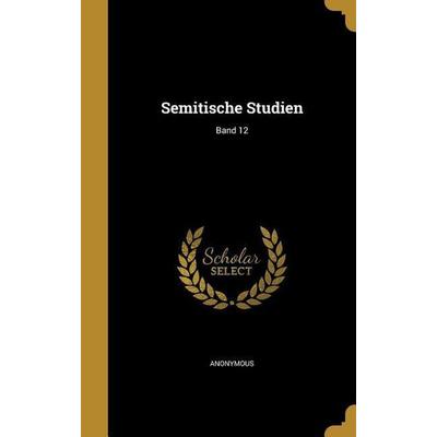 Semitische Studien; Band 12, Gebundene Ausgabe von , Creative Media Partners, LLC, 978-1-363-67926-3