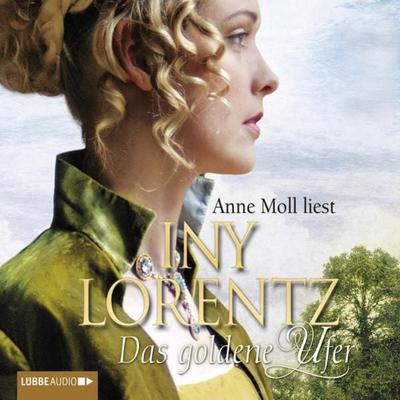 Das goldene Ufer - Iny Lorentz, Audio, 9783838771878
