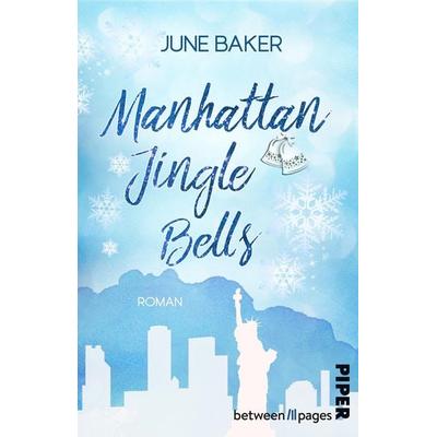Manhattan Jingle Bells, Taschenbuch von June Baker, Piper Taschenbuch, 978-3-492-50790-5