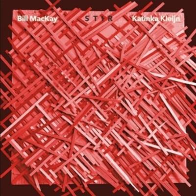 Stir - Bill MacKay & Katinka Kleijn, Vinyl